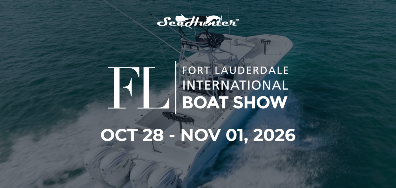 SeaHunter at the Fort Lauderdale International Boat Show, October 28 - November 1, 2026