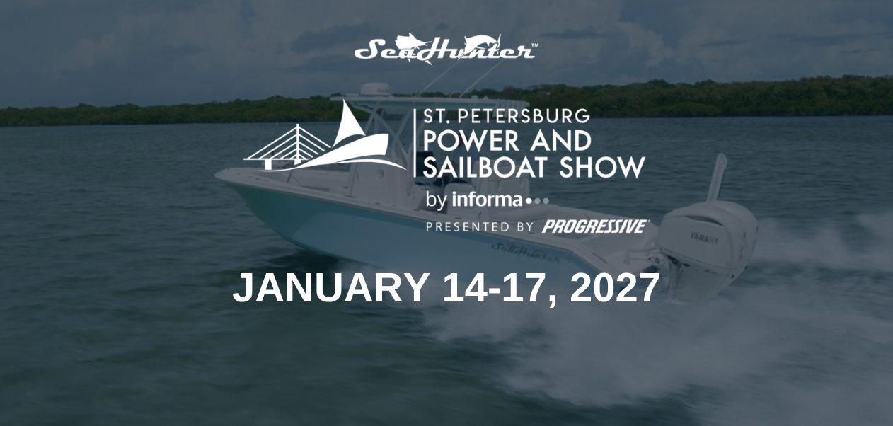 SeaHunter at the St. Petersburg Power & Sailboat Show, January 14-17, 2027