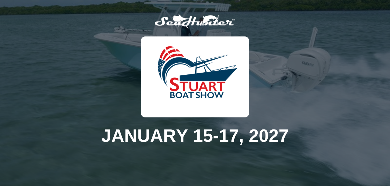 SeaHunter at the Stuart Boat Show, January 15-17, 2027